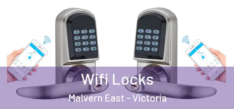 Wifi Locks Malvern East - Victoria