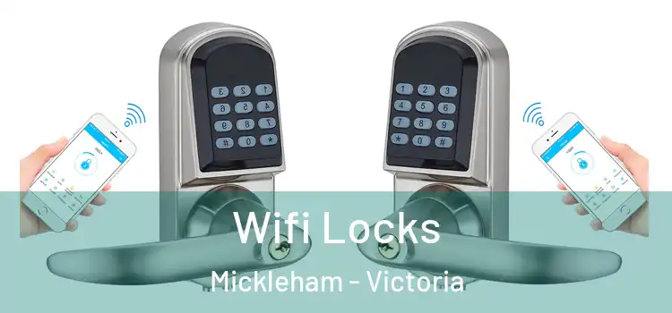 Wifi Locks Mickleham - Victoria