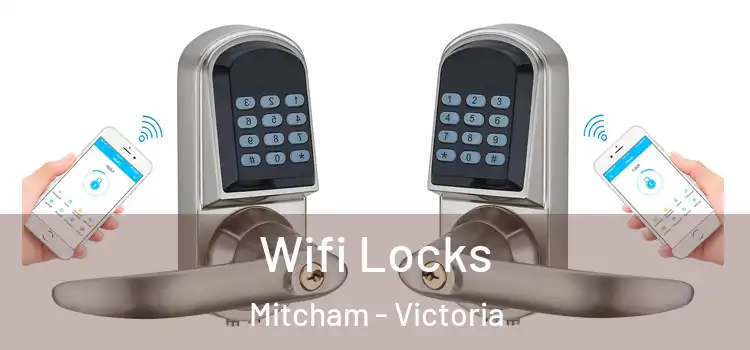 Wifi Locks Mitcham - Victoria