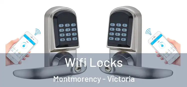 Wifi Locks Montmorency - Victoria