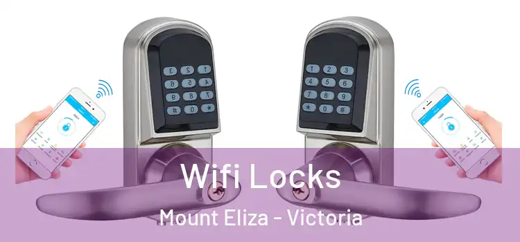 Wifi Locks Mount Eliza - Victoria