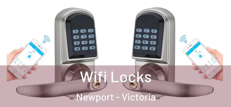 Wifi Locks Newport - Victoria