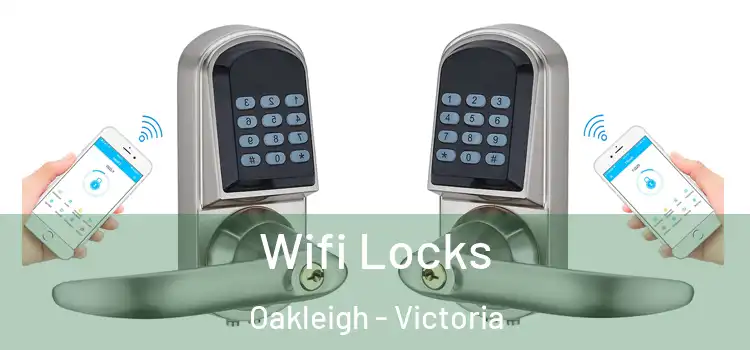 Wifi Locks Oakleigh - Victoria