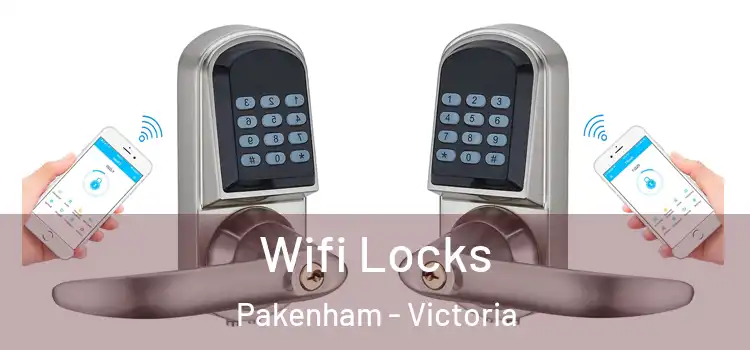 Wifi Locks Pakenham - Victoria