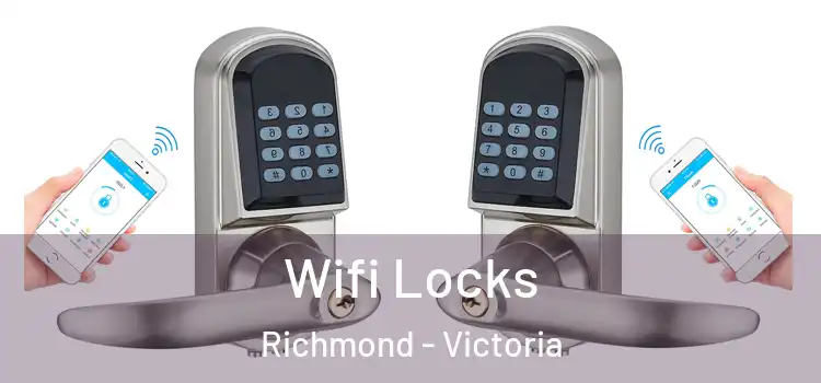 Wifi Locks Richmond - Victoria