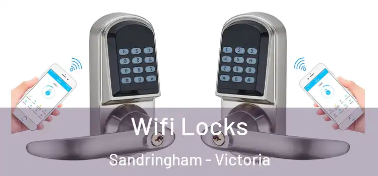 Wifi Locks Sandringham - Victoria