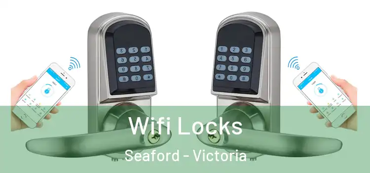 Wifi Locks Seaford - Victoria