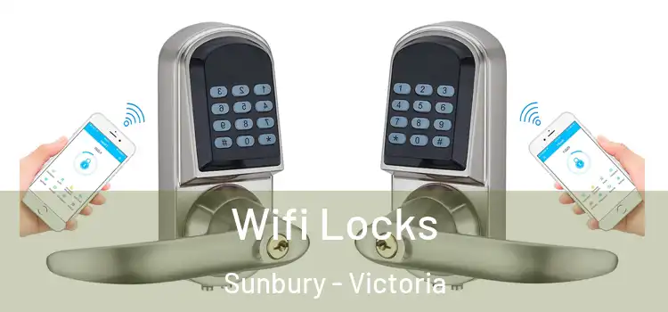 Wifi Locks Sunbury - Victoria