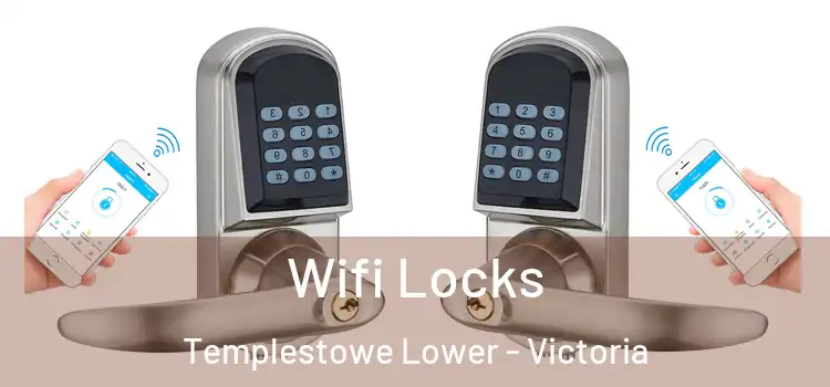 Wifi Locks Templestowe Lower - Victoria