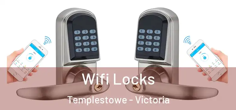 Wifi Locks Templestowe - Victoria