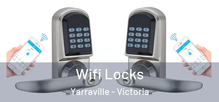 Wifi Locks Yarraville - Victoria